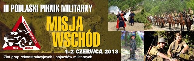 III Podlaski Piknik Militarny 01-02.06 2013 r.